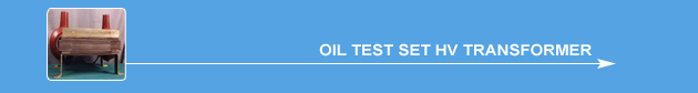 Oil Test Set HV Transformer